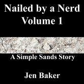 Nailed by a Nerd 1 A Simple Sands Story (eBook, ePUB) Nailed by a Nerd 1 A Simple Sands Story (eBook, ePUB)