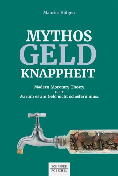 Mythos Geldknappheit (eBook, PDF) - Höfgen, Maurice