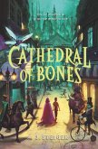 Cathedral of Bones (eBook, ePUB) Cathedral of Bones (eBook, ePUB)