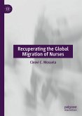 Recuperating The Global Migration of Nurses (eBook, PDF)
