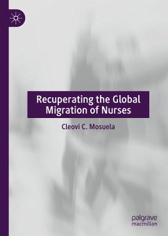 Recuperating The Global Migration of Nurses (eBook, PDF) - Mosuela, Cleovi C.