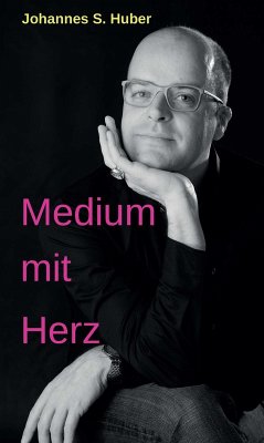 Medium mit Herz (eBook, ePUB) - Huber, Johannes S.