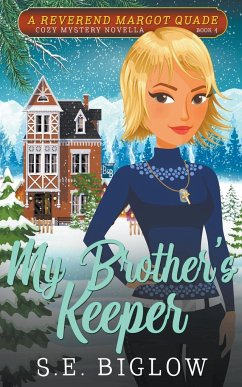 My Brother's Keeper (A Christian Amateur Sleuth Mystery) - Biglow, S. E.