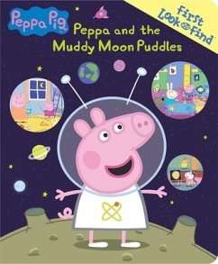 Peppa Pig: Peppa and the Muddy Moon Puddles First Look and Find - Wage, Erin Rose