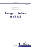 Images, cinéma et Shoah