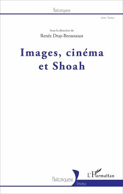 Images, cinéma et Shoah - Dray-Bensousan, Renée