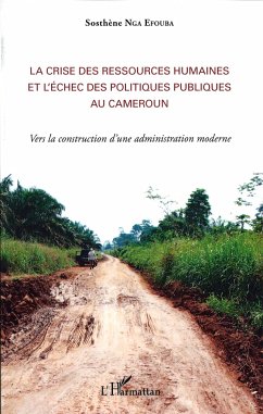La crise des ressources humaines et l'échec des politiques publiques au Cameroun - Nga Efouba, Sosthène