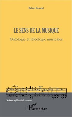 Le sens de la musique - Rousselot, Mathias