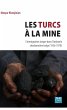 Les Turcs à la mine - Bild 1