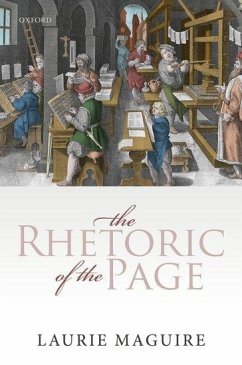 The Rhetoric of the Page - Maguire, Laurie (Professor of English, Oxford University and Tutoria