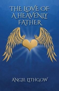 The Love of a Heavenly Father - Lithgow, Angie