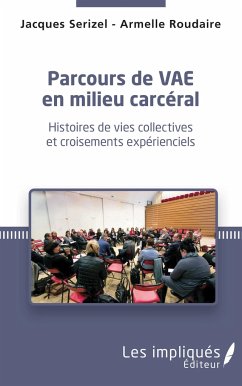 Parcours de VAE en milieu carceral - Serizel, Jacques; Roudaire, Armelle