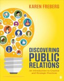 Discovering Public Relations: An Introduction to Creative and Strategic Practices