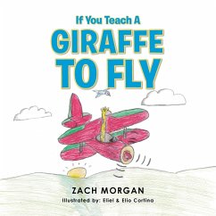 If You Teach a Giraffe to Fly