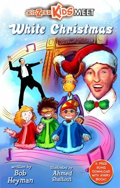 The Kidzter Kids Meet White Christmas (Kidzter Kids Musical Time Travel, #7) (eBook, ePUB) - Heyman, Bob