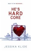 He's Hard Core (Hardcore, #9) (eBook, ePUB) He's Hard Core (Hardcore, #9) (eBook, ePUB)