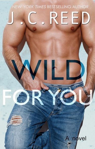 Wild For You (eBook, ePUB) Wild For You (eBook, ePUB)