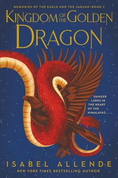 Kingdom of the Golden Dragon (eBook, ePUB) - Allende, Isabel
