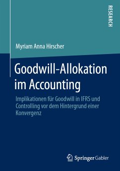 Goodwill-Allokation im Accounting (eBook, PDF) - Hirscher, Myriam Anna