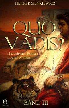Quo Vadis? Band III (eBook, ePUB) - Sienkiewicz, Henryk