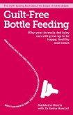 Guilt-free Bottle Feeding (eBook, ePUB)