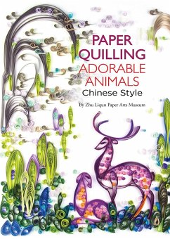 Cover Paper Quilling Adorable Animals Chinese Style (eBook, ePUB)