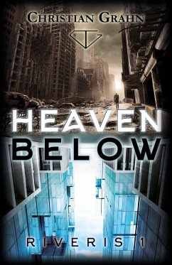 Heaven Below (Riveris, #1) (eBook, ePUB) - Grahn, Christian