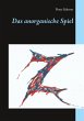 Das anorganische Spiel (eBook, ePUB) - Bild 1