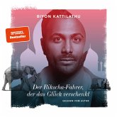 Der Rikscha-Fahrer, der das Glück verschenkt (MP3-Download)