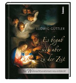 Es begab sich aber zu der Zeit - Güttler, Ludwig