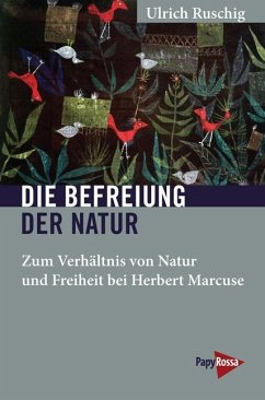 Die Befreiung der Natur - Ruschig, Ulrich
