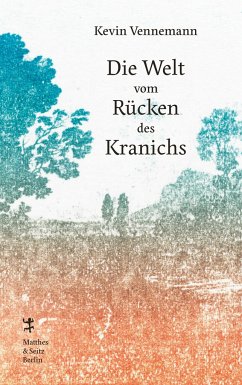 Die Welt vom Rücken des Kranichs - Vennemann, Kevin