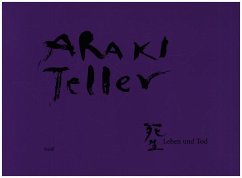 Leben und Tod - Araki, Nobuyoshi;Teller, Juergen