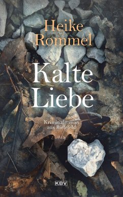 Kalte Liebe - Rommel, Heike
