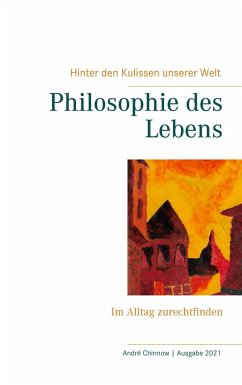 Philosophie des Lebens - Chinnow, Andre