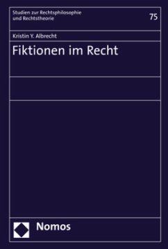 Fiktionen im Recht - Albrecht, Kristin Y.