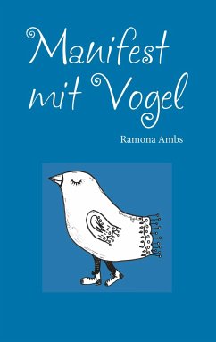 Manifest mit Vogel - Ambs, Ramona