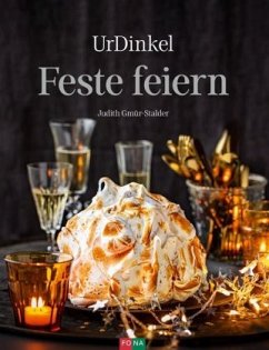 UrDinkel - Feste feiern - Gmür-Stalder, Judith