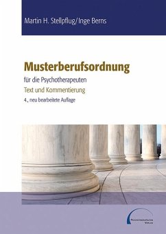 Musterberufsordnung für die Psychotherapeuten - Stellpflug, Martin H;Berns, Inge