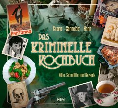 Das kriminelle Kochbuch - Henn, Carsten Sebastian;Kramp, Ralf;Schneider, Ira