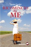 Ricomincio da me (eBook, ePUB)