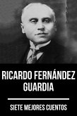 7 mejores cuentos de Ricardo Fernández Guardia (eBook, ePUB)