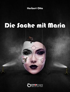 Die Sache mit Maria (eBook, ePUB) - Otto, Herbert