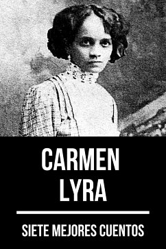 7 mejores cuentos de Carmen Lyra (eBook, ePUB) - Lyra, Carmen; Nemo, August