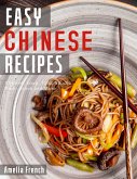 Easy Chinese Recipes (eBook, ePUB)