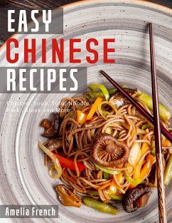 Easy Chinese Recipes (eBook, ePUB) - French, Amelia; Unknown