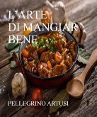 L'arte di mangiar bene (eBook, ePUB)