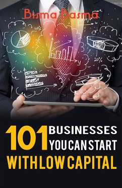 101 Businesses You can Start with low capital (eBook, ePUB) - Basma, Bisma