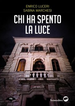 Chi ha spento la luce (eBook, ePUB) - Luceri, Enrico; Marchesi, Sabina