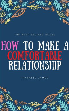 How to make a comfortable relationship (eBook, ePUB) - Pharable